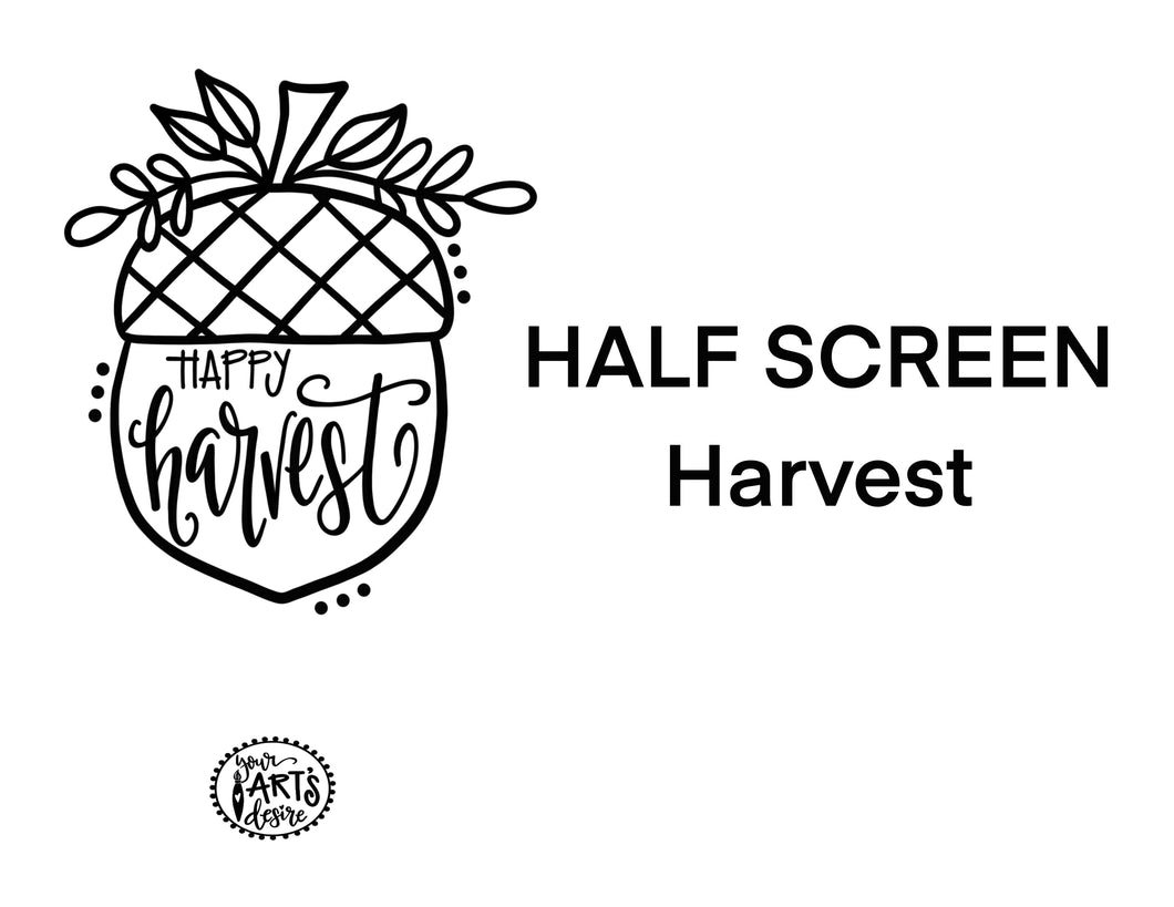 HARVEST Half Screen